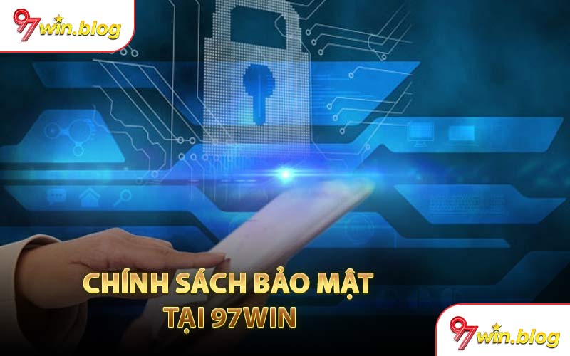 Chính sách bảo mật tại 97WIN