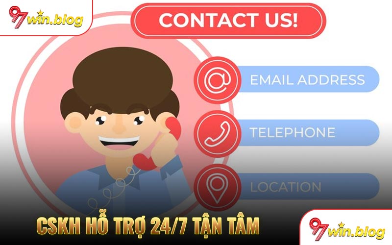CSKH hỗ trợ 24/7 tận tâm