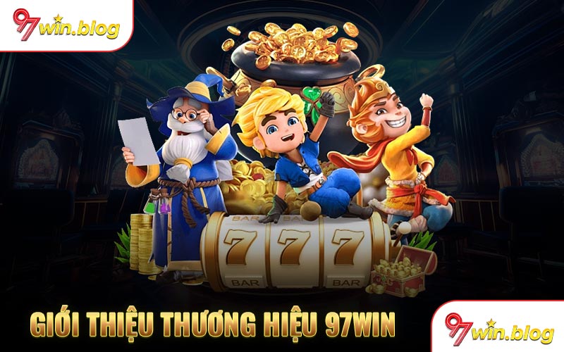 Giới thiệu thương hiệu 97Win