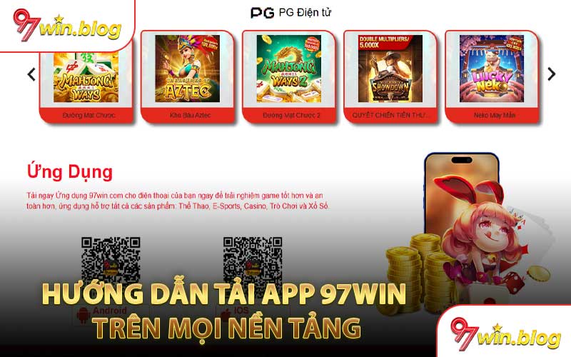 Hướng Dẫn Tải App 97WIN Trên Mọi Nền Tảng