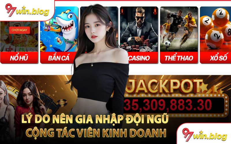 Lý Do Nên Gia Nhập Đội Ngũ Cộng Tác Viên Kinh Doanh