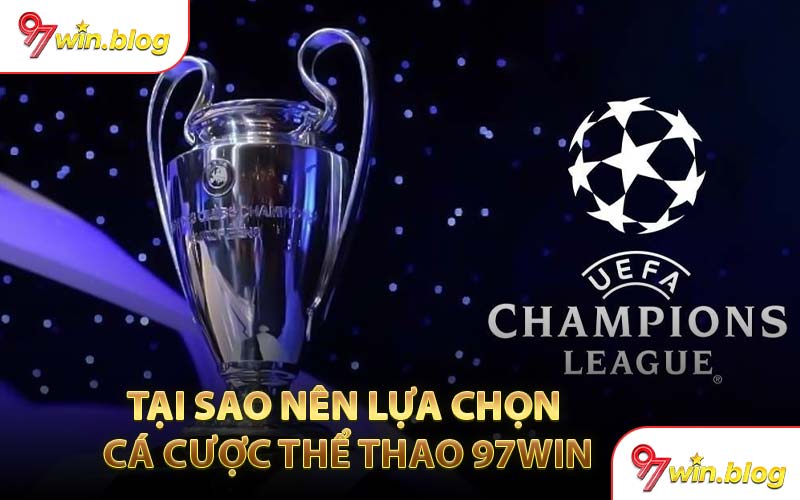 Tại Sao Nên Lựa Chọn Cá Cược Thể Thao 97WIN