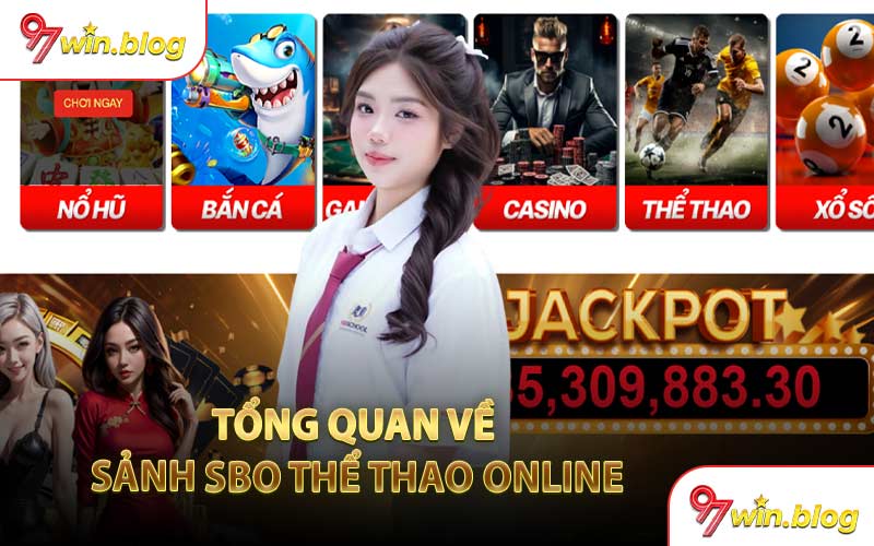 Tổng Quan Về Sảnh SBO Thể Thao Online